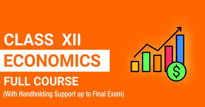 Class 12 - Economics  (2024-25)